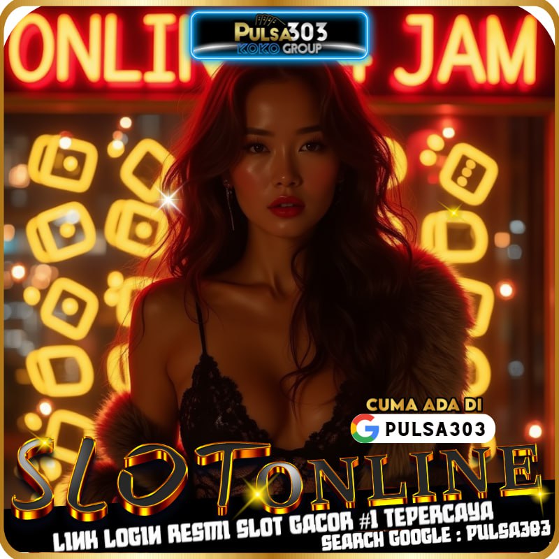 PULSA303# Link Alternatif PULSA 303 Slot Mahjong Maxwin Tanpa Henti